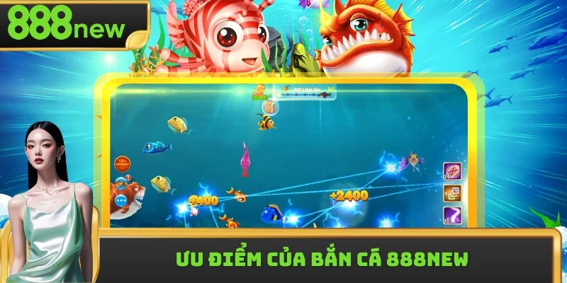 Bắn cá 888NEW có hơn 500 trò chơi đến từ nhà phát hành uy tín