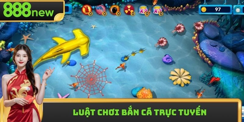 Luật chơi bắn cá trực tuyến ngắn gọn, dễ hiểu